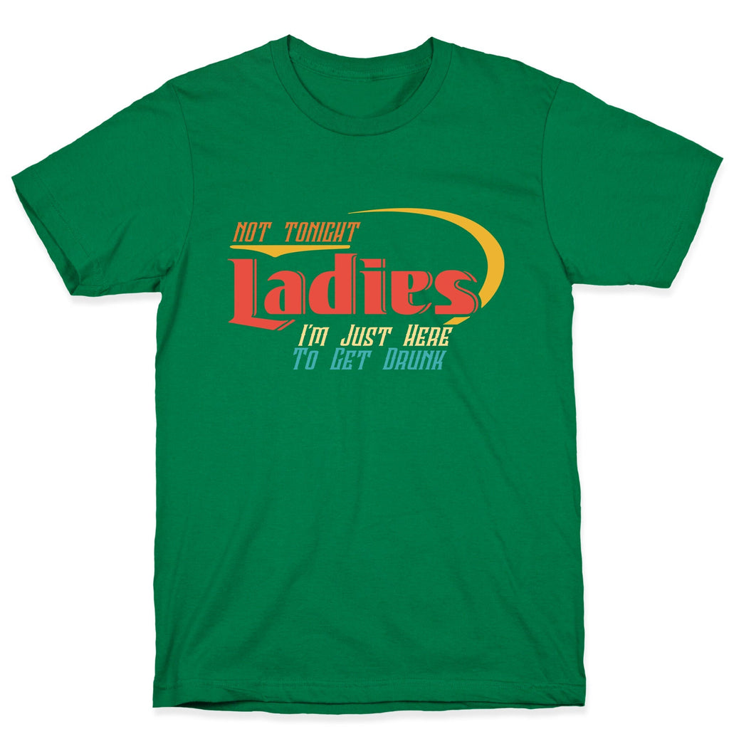 Not Tonight Ladies Unisex