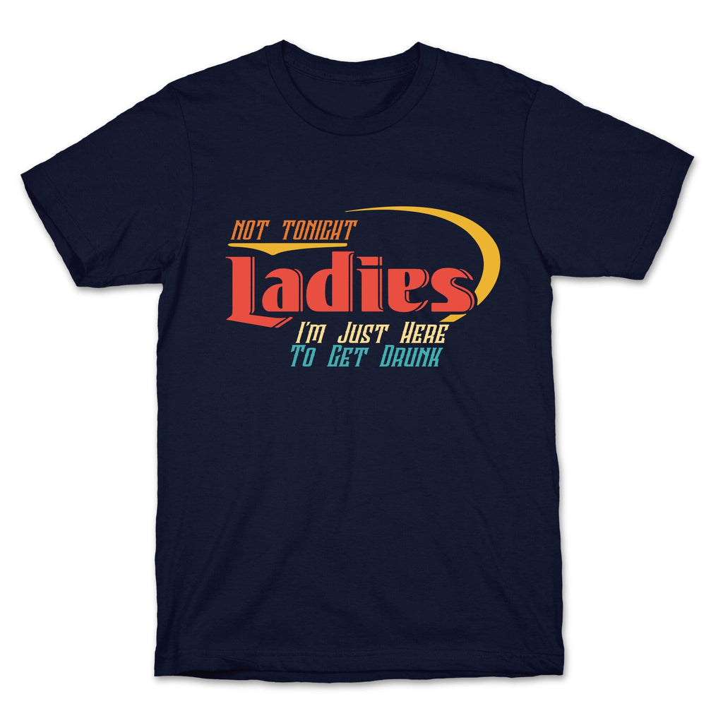 Not Tonight Ladies Unisex