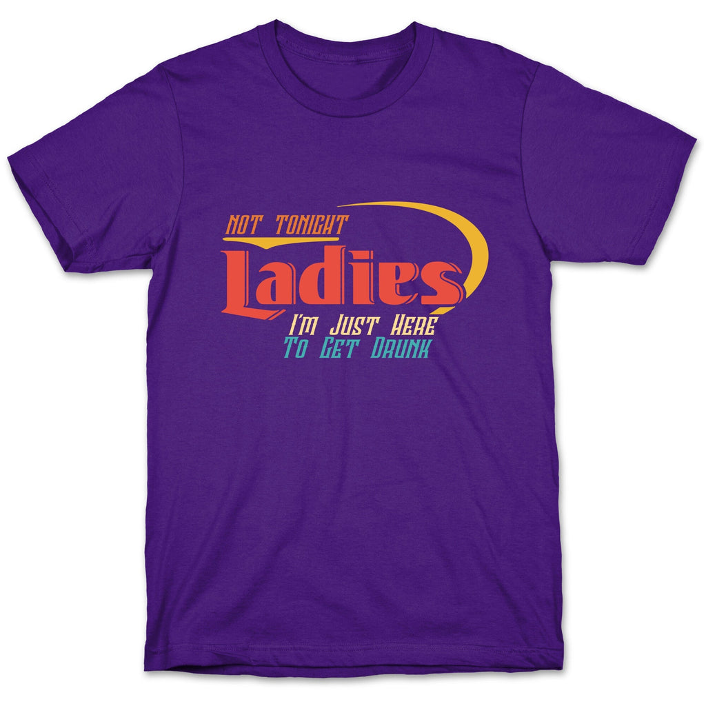 Not Tonight Ladies Unisex