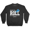 Ready to Roll Lions Crewneck Unisex