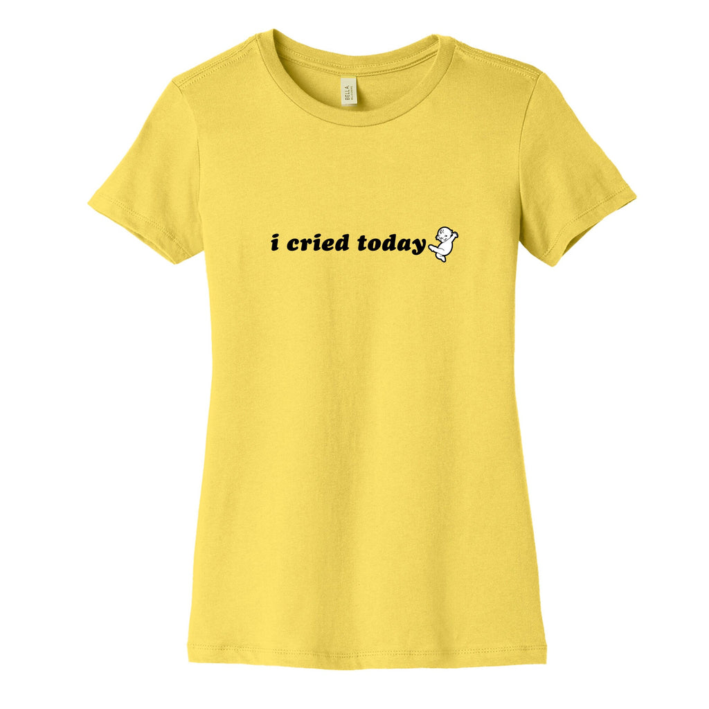 I Cried Today Baby Womens Cotton Tee Unisex