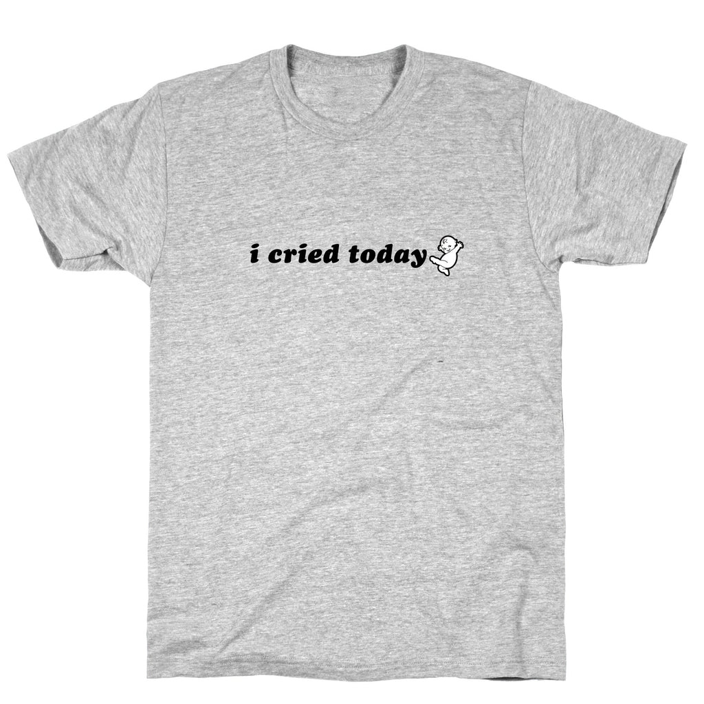 I Cried Today Baby Unisex