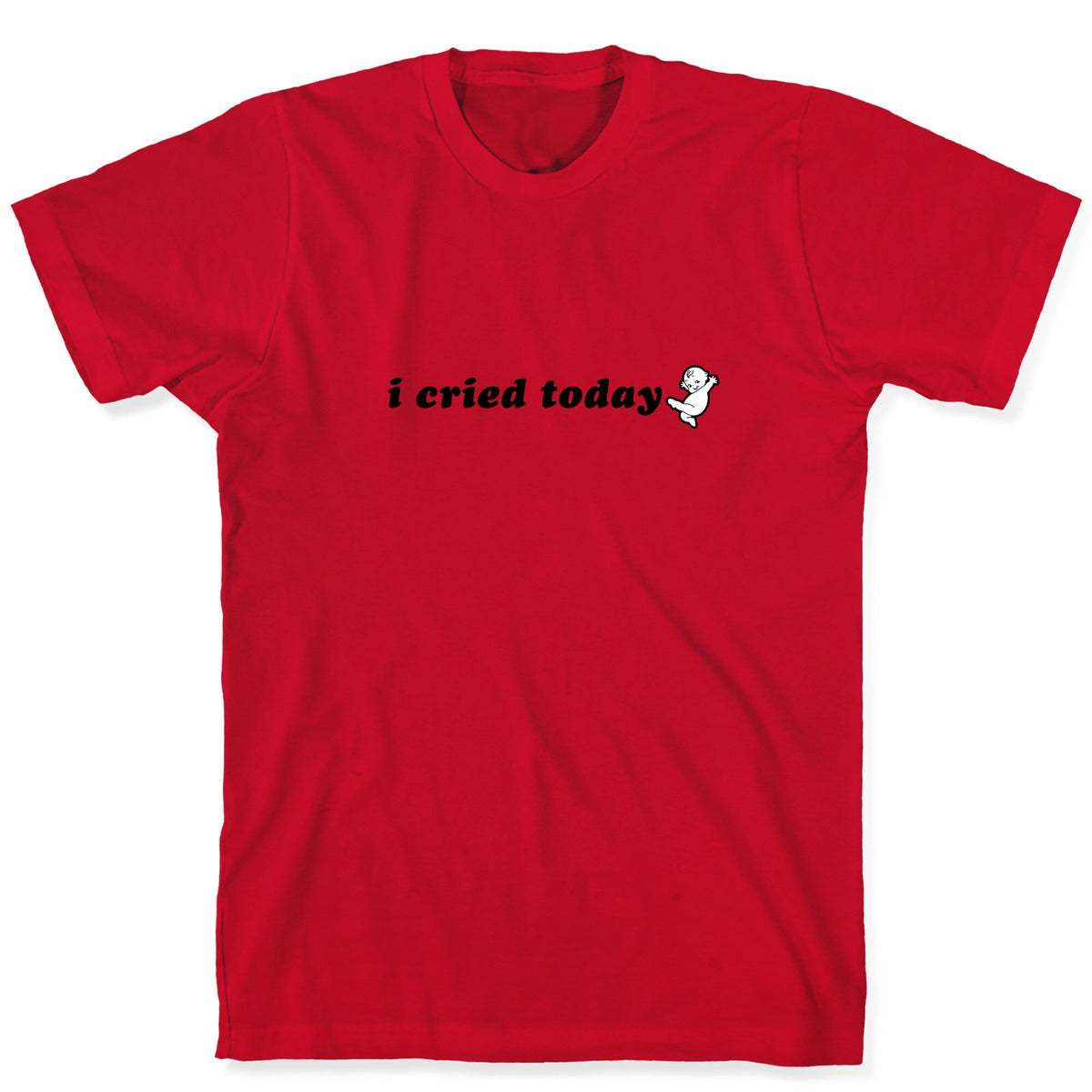 I Cried Today Baby Unisex
