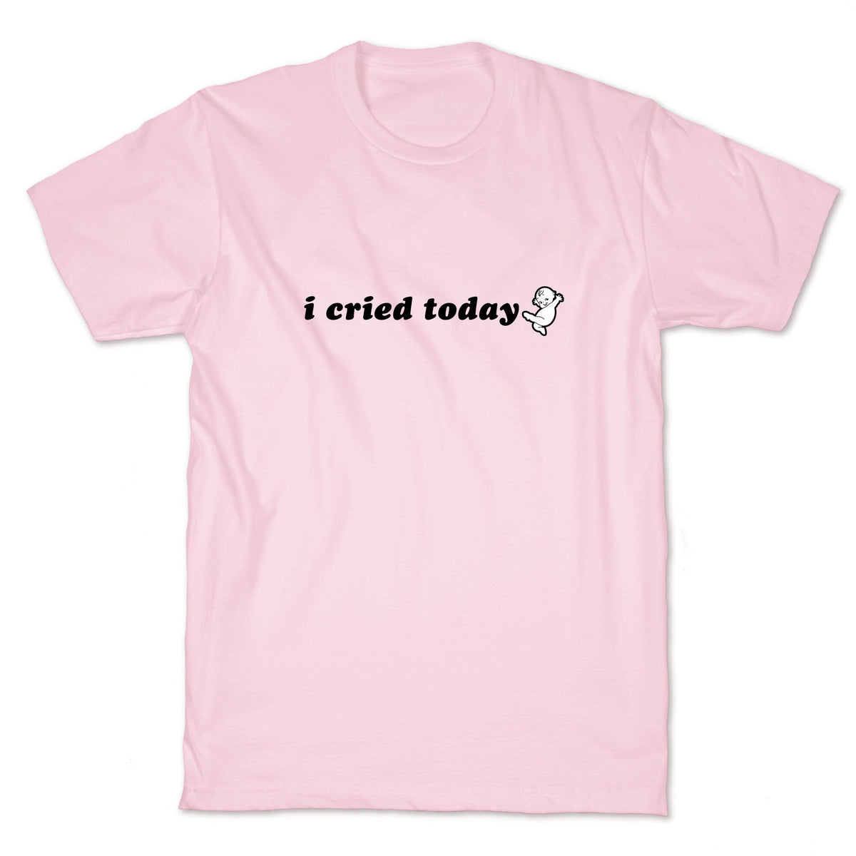 I Cried Today Baby Unisex
