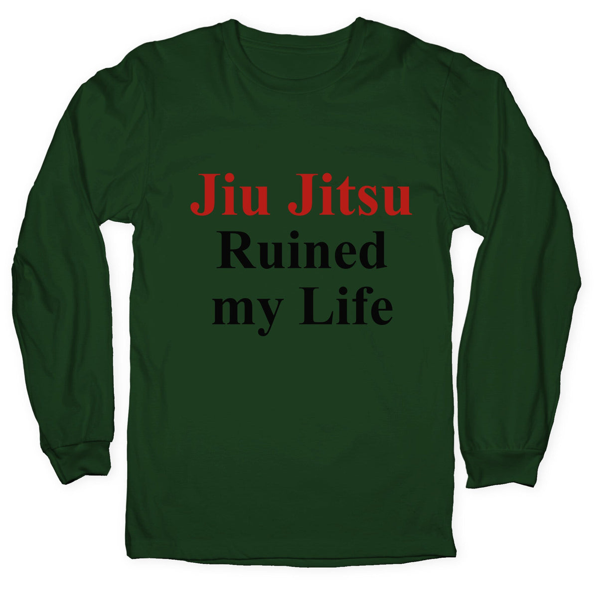 Brady Ju Jujitsu Ruined My Life Longsleeve Tee Unisex