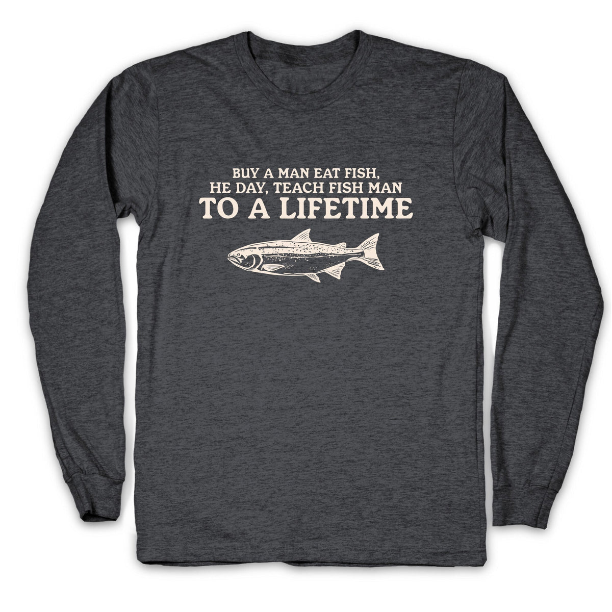 Buy A Man Eat Fish Longsleeve Tee Unisex
