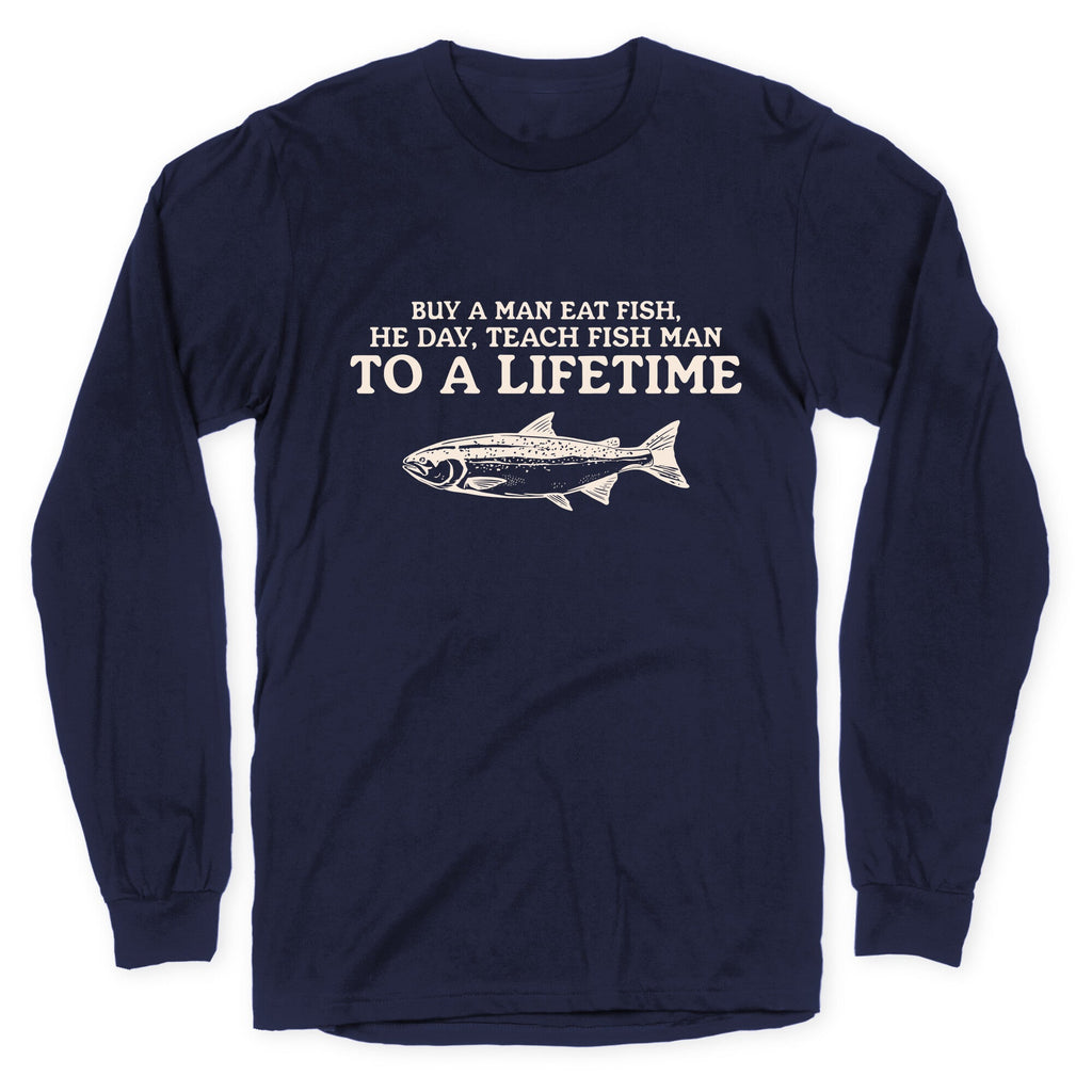 Buy A Man Eat Fish Longsleeve Tee Unisex