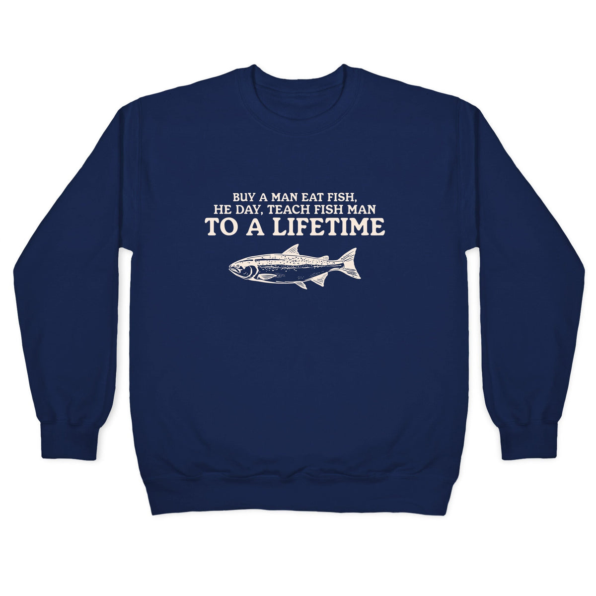 Buy A Man Eat Fish Crewneck Unisex