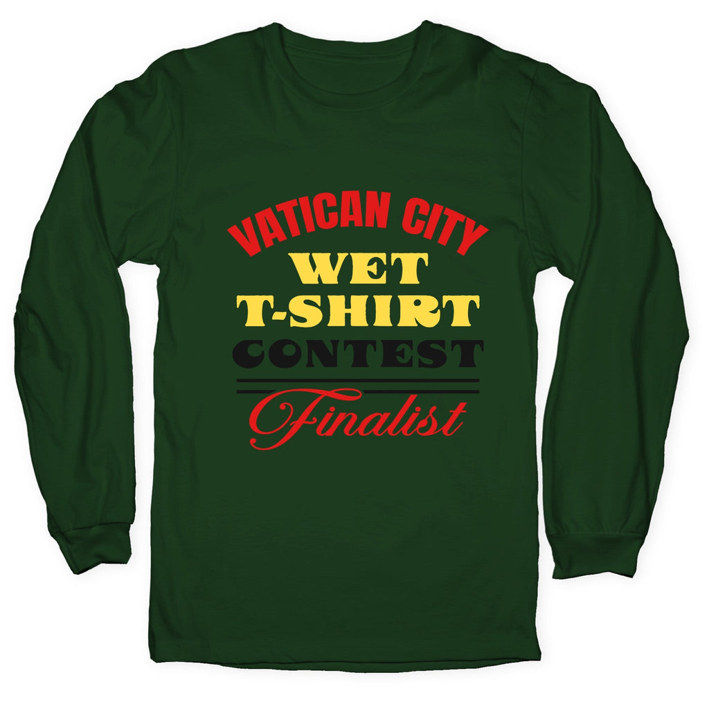 Vatican Wet T Shirt Contest Longsleeve Tee Unisex