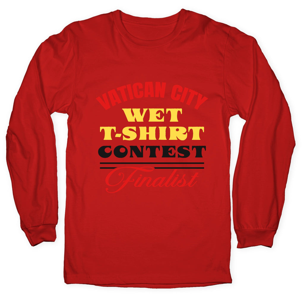 Vatican Wet T Shirt Contest Longsleeve Tee Unisex