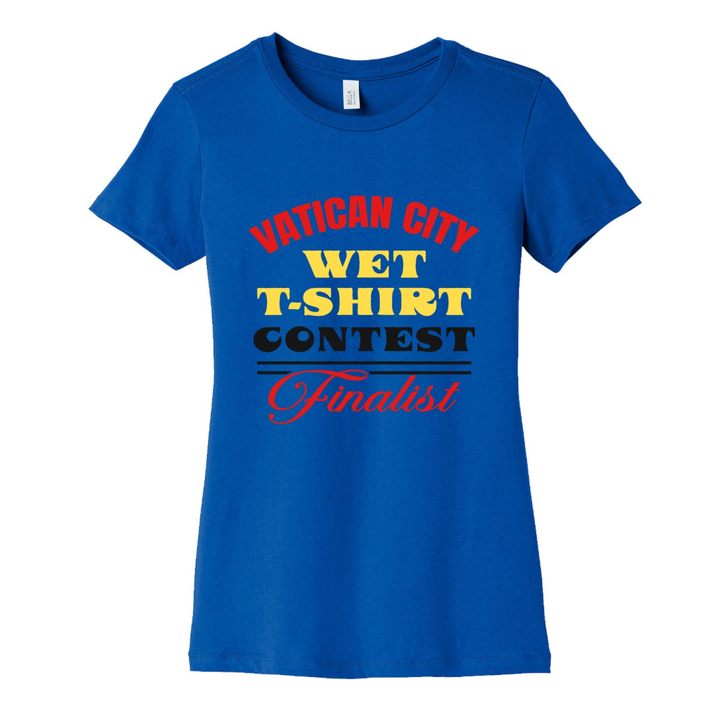 Vatican Wet T Shirt Contest Womens Cotton Tee Unisex