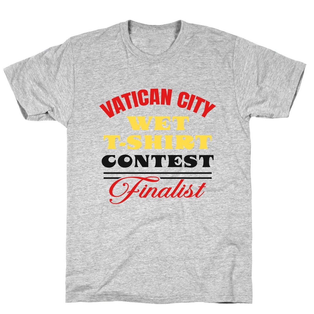 Vatican Wet T Shirt Contest Unisex