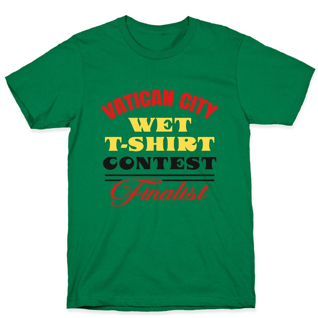 Vatican Wet T Shirt Contest Unisex