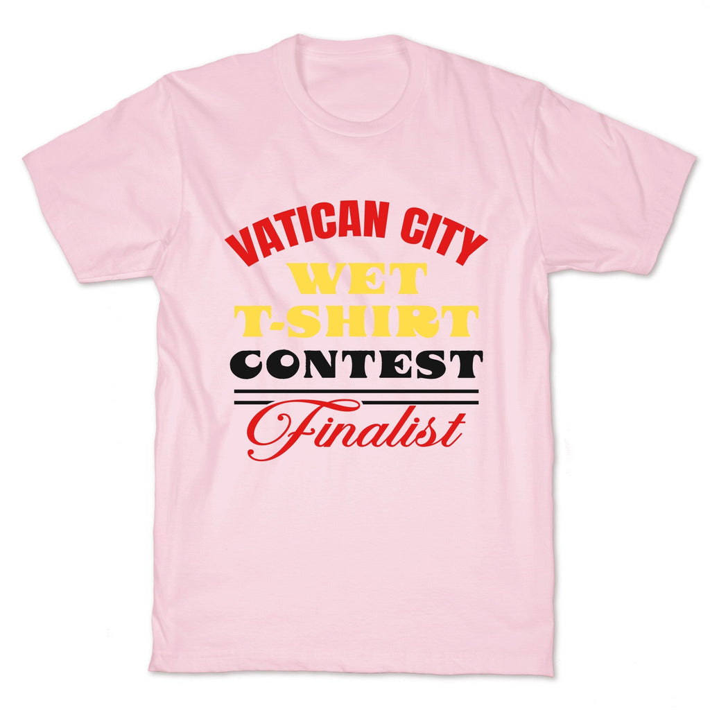 Vatican Wet T Shirt Contest Unisex