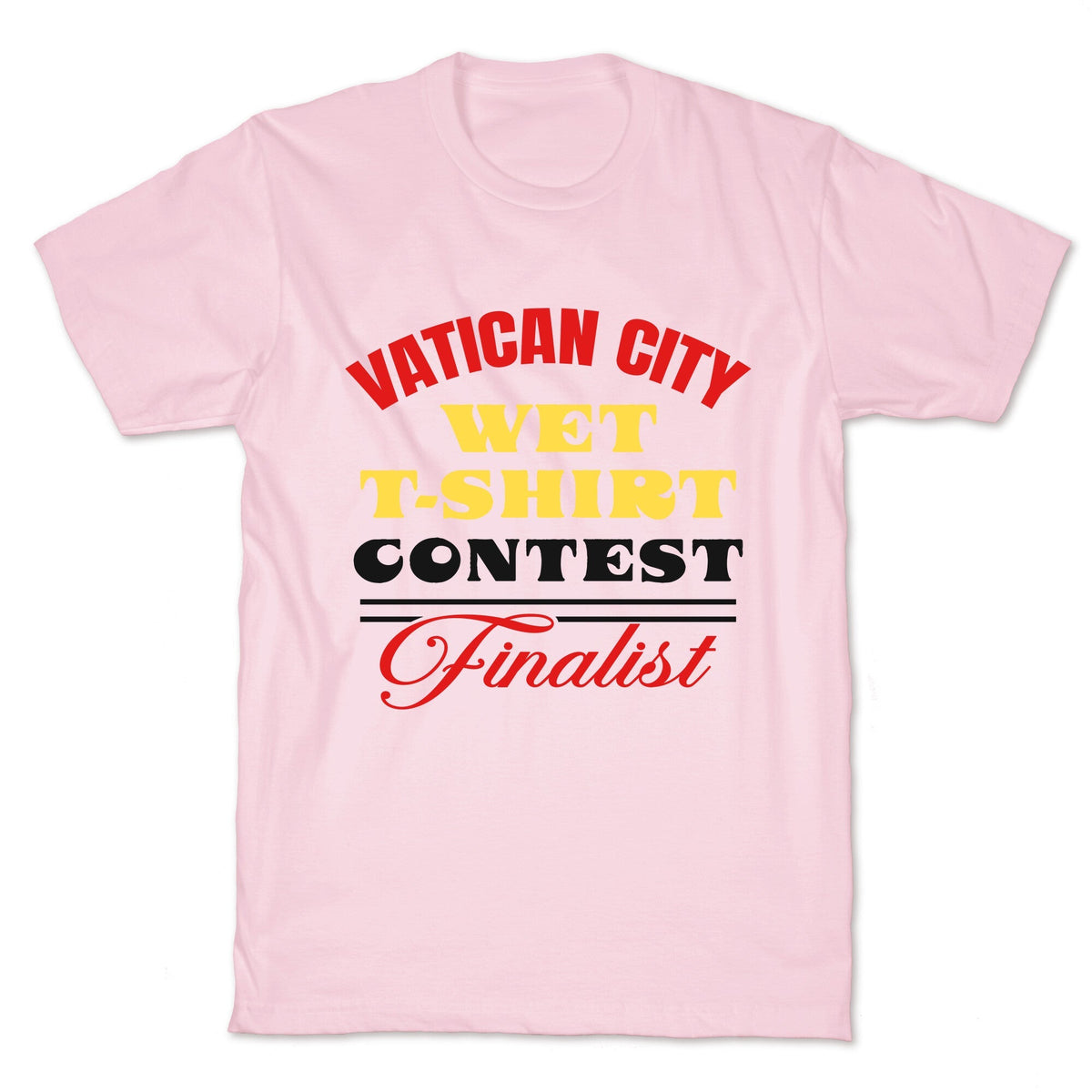 Vatican Wet T Shirt Contest Unisex