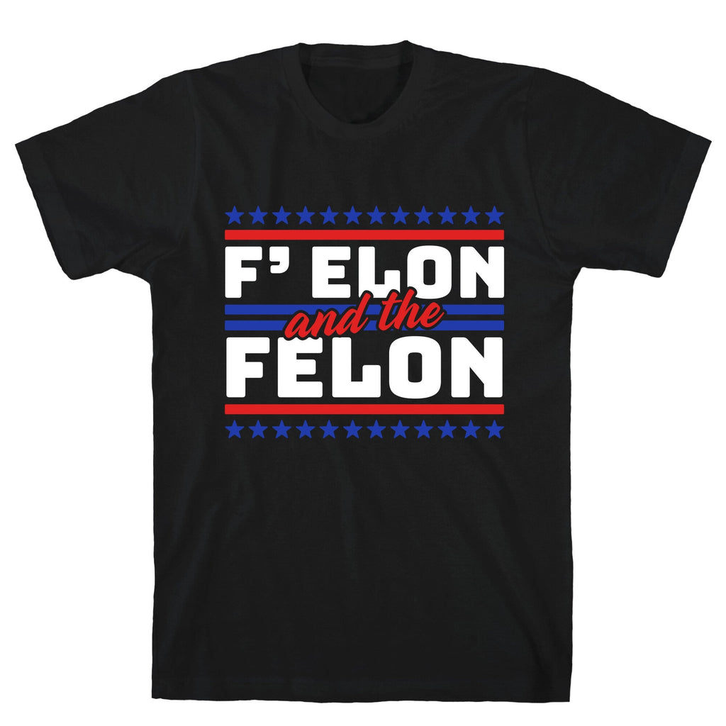 Elon & The Felon Unisex