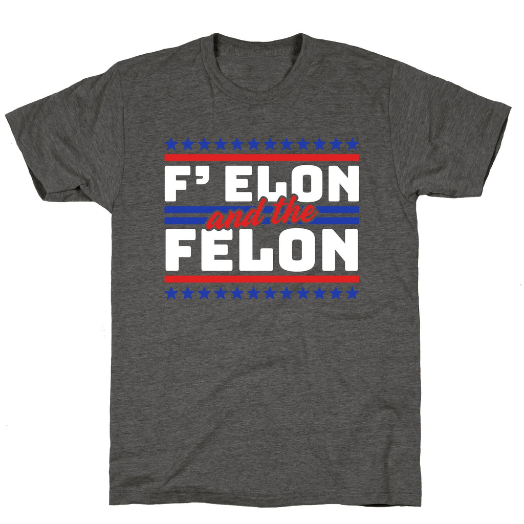 Elon & The Felon Unisex Triblend Tee Unisex