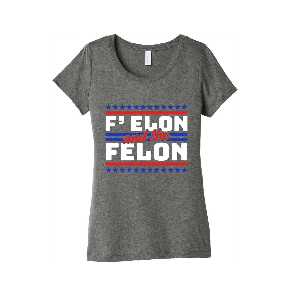 Elon & The Felon Womens Triblend Tee Unisex
