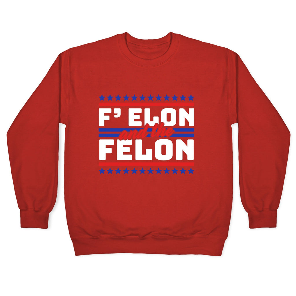 Elon & The Felon Crewneck Unisex