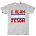 F Elon & The Felon Unisex