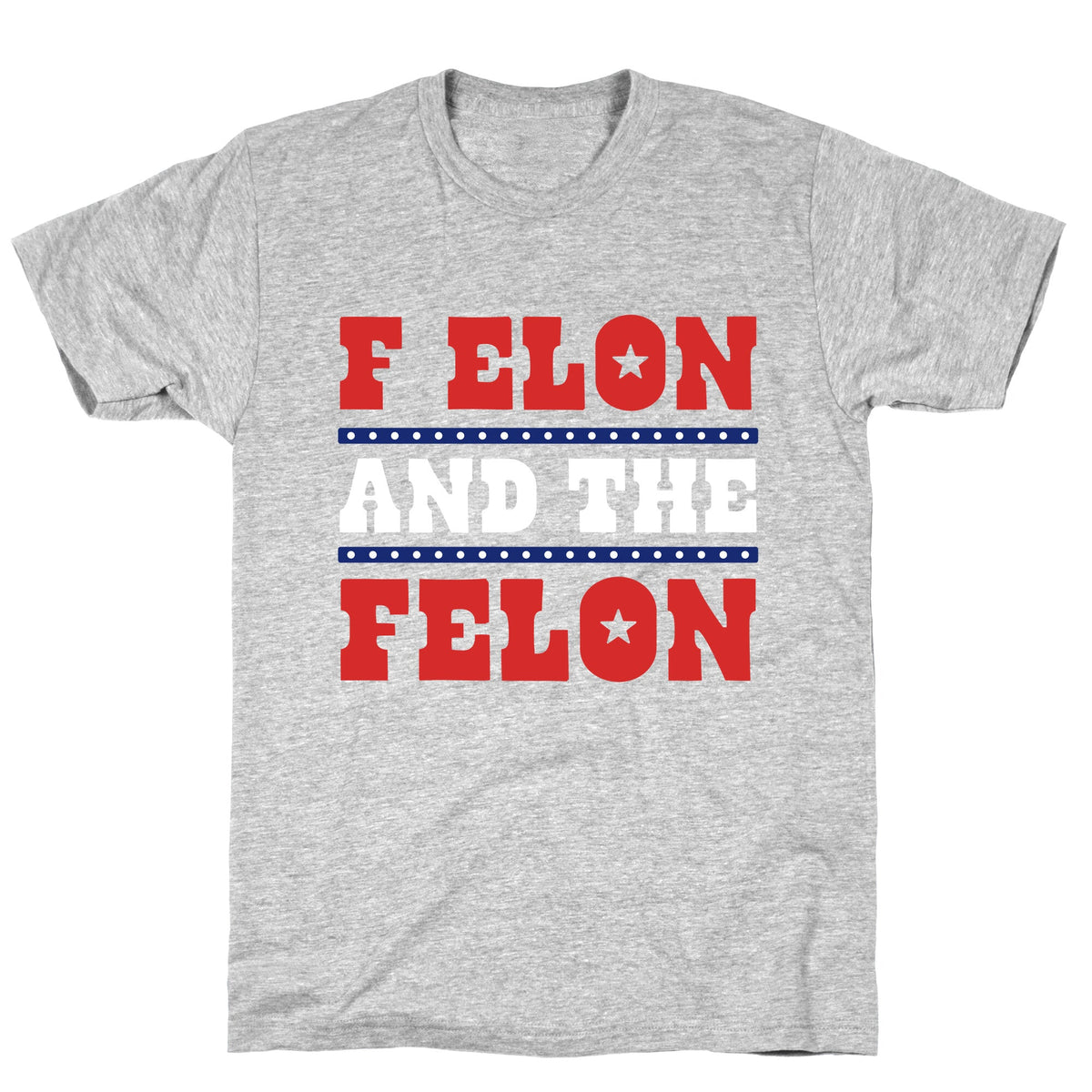 F Elon & The Felon Unisex