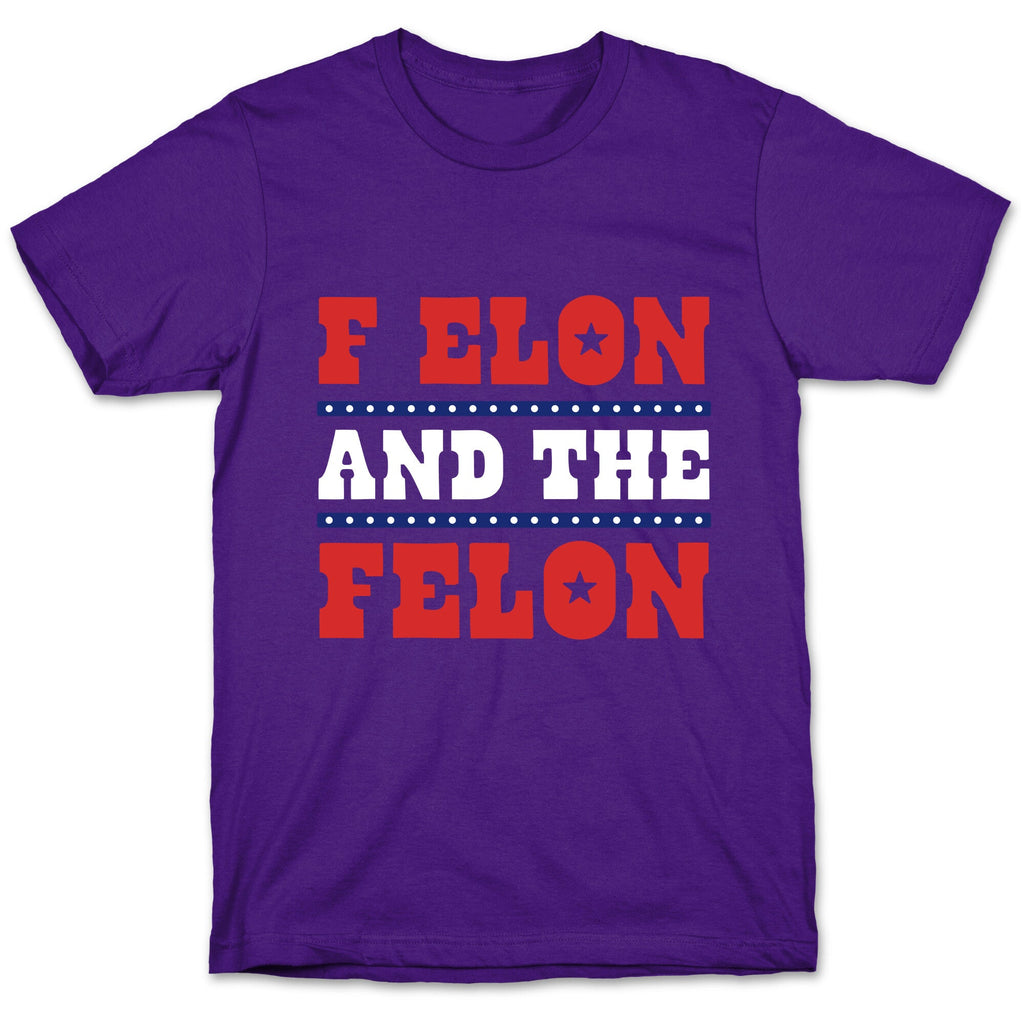 F Elon & The Felon Unisex