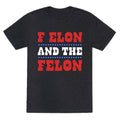 F Elon & The Felon Unisex Triblend Tee Unisex