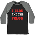 F Elon & The Felon Baseball Tee Unisex