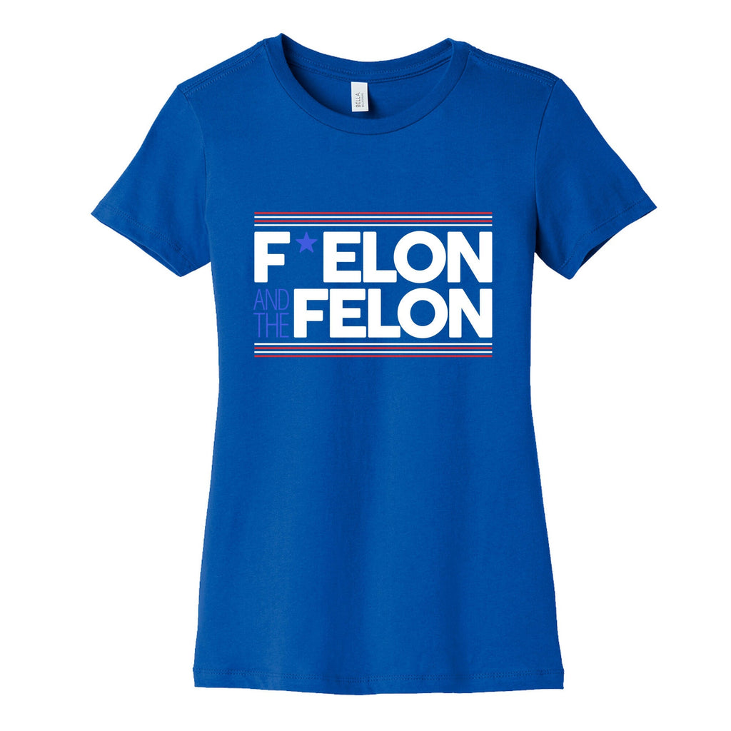 F Elon And The Felon Womens Cotton Tee Unisex