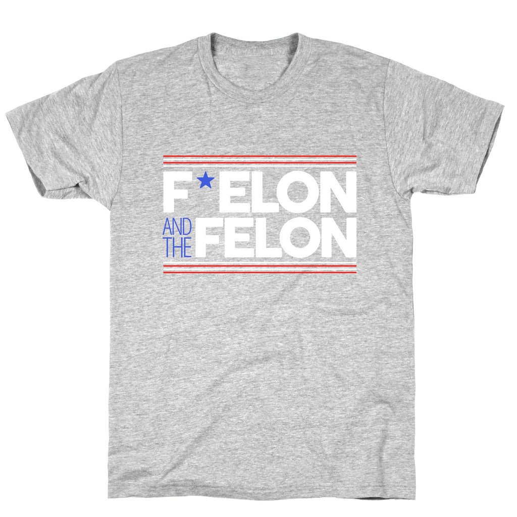 F Elon And The Felon Unisex