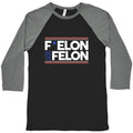 F Elon And The Felon Baseball Tee Unisex