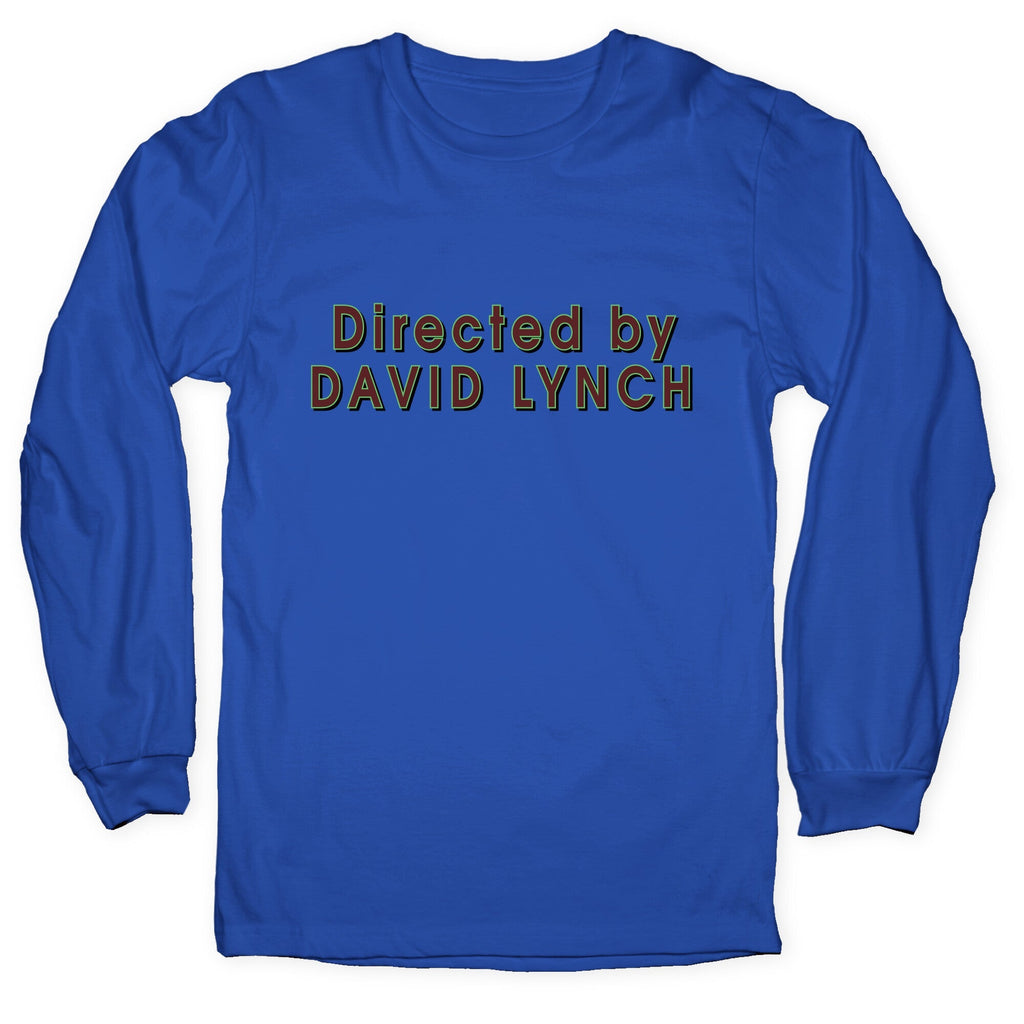 Directed by David Lynch Longsleeve Tee Unisex
