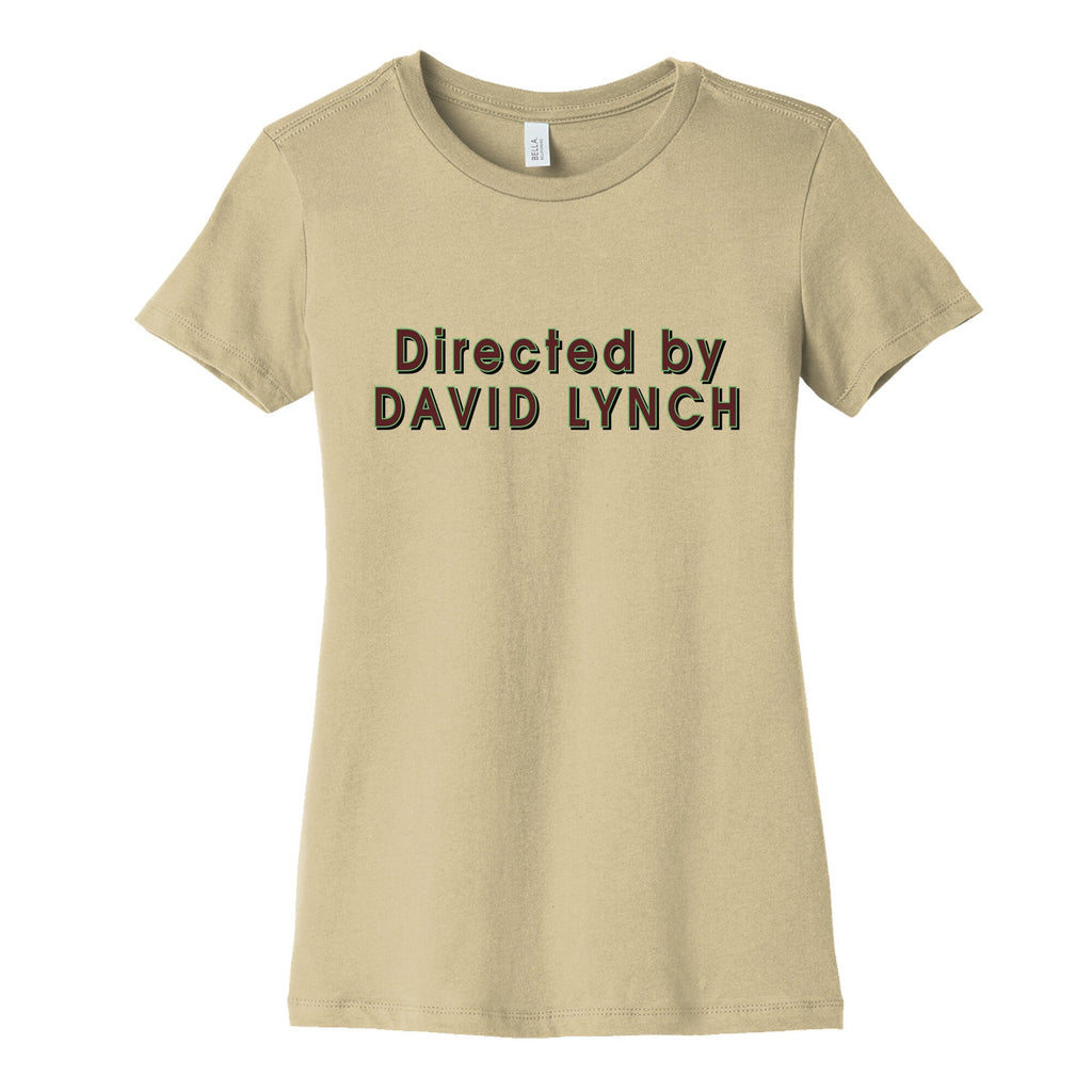 Directed by David Lynch Womens Cotton Tee Unisex