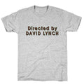 Directed by David Lynch Unisex