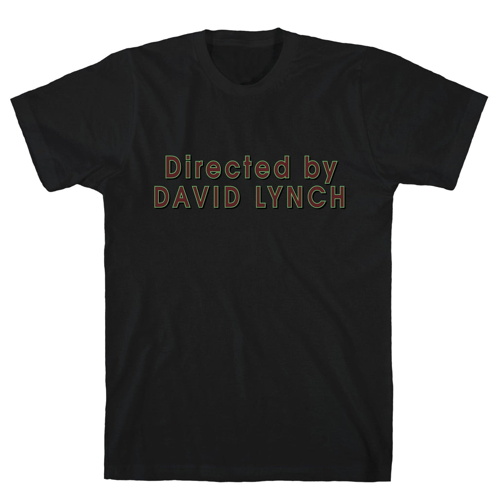 Directed by David Lynch Unisex