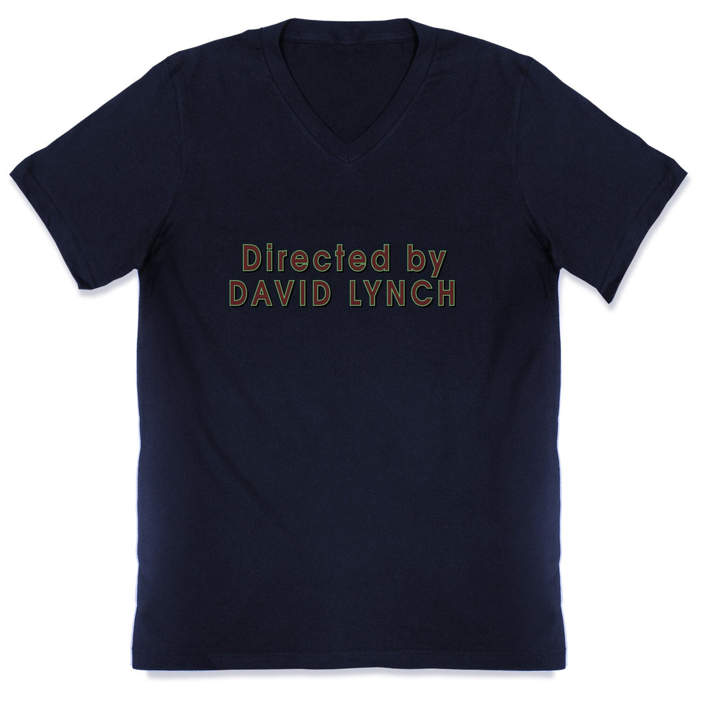 Directed by David Lynch V-Neck Unisex