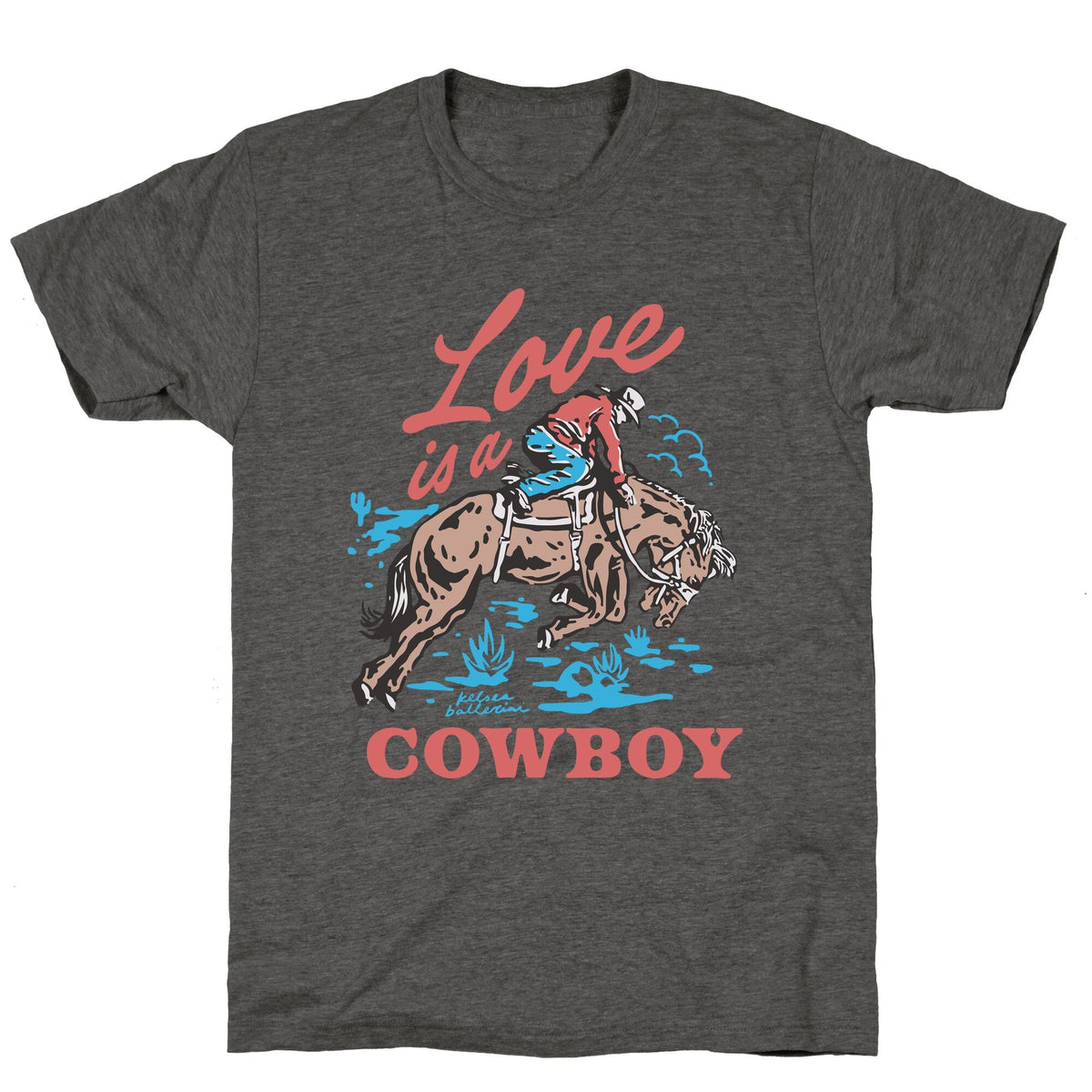 Kelsea Ballerini Love Is A Cowboy Unisex Triblend Tee Unisex