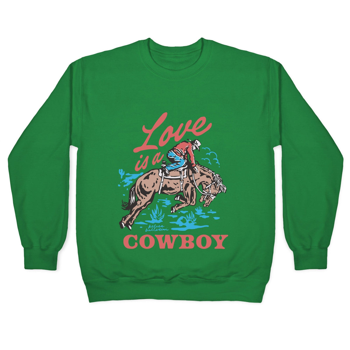 Kelsea Ballerini Love Is A Cowboy Crewneck Unisex