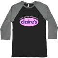 I Got My Clit Pierced At Claires Baseball Tee Unisex