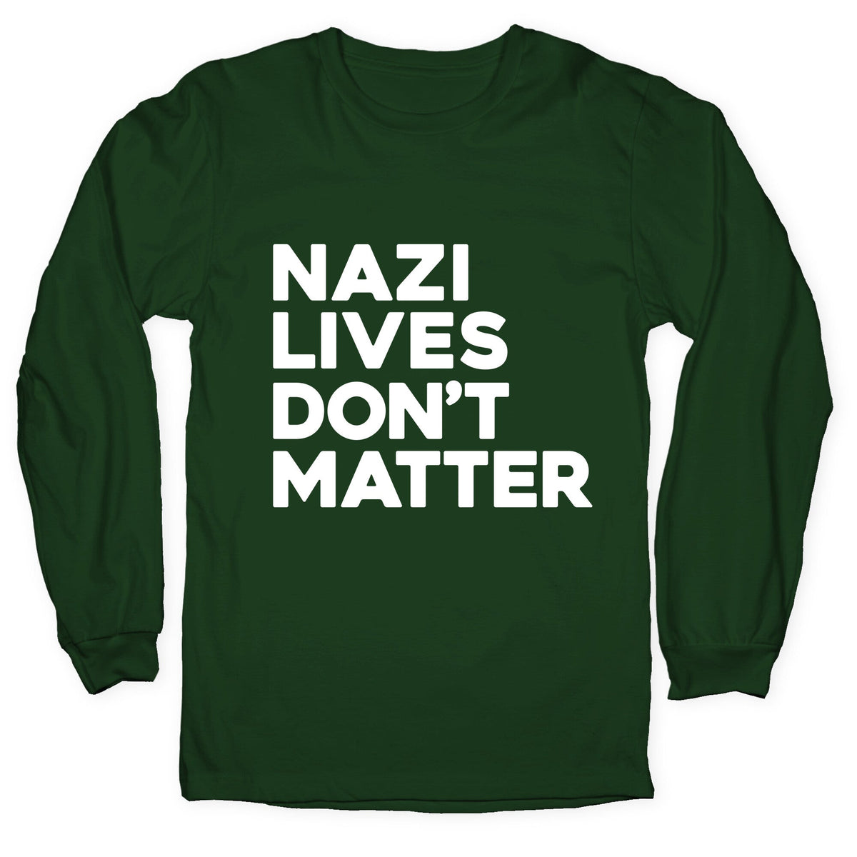 Nazi Lives Dont Matter Longsleeve Tee Unisex