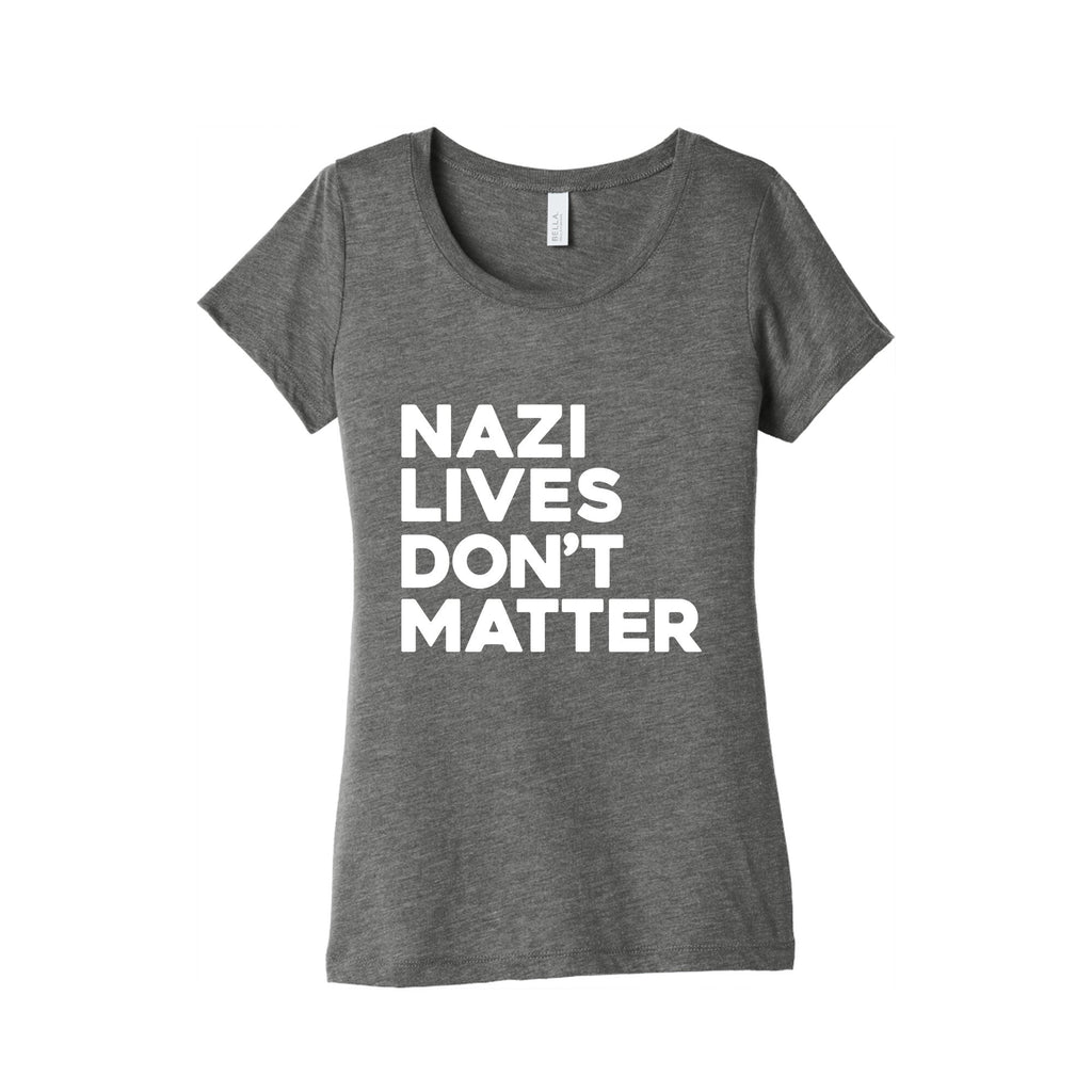 Nazi Lives Dont Matter Womens Triblend Tee Unisex