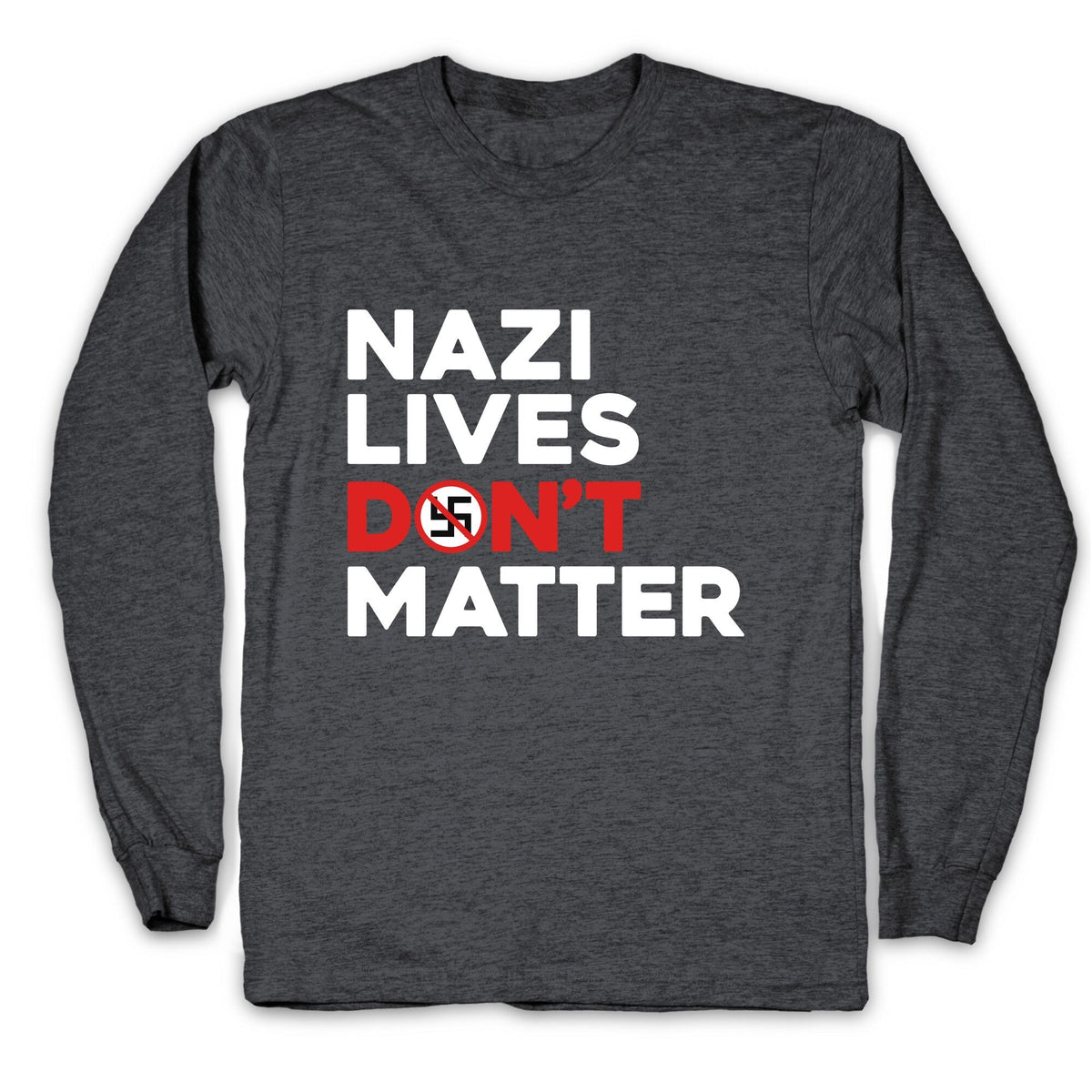 Nazi Lives Dont Matter Red Longsleeve Tee Unisex