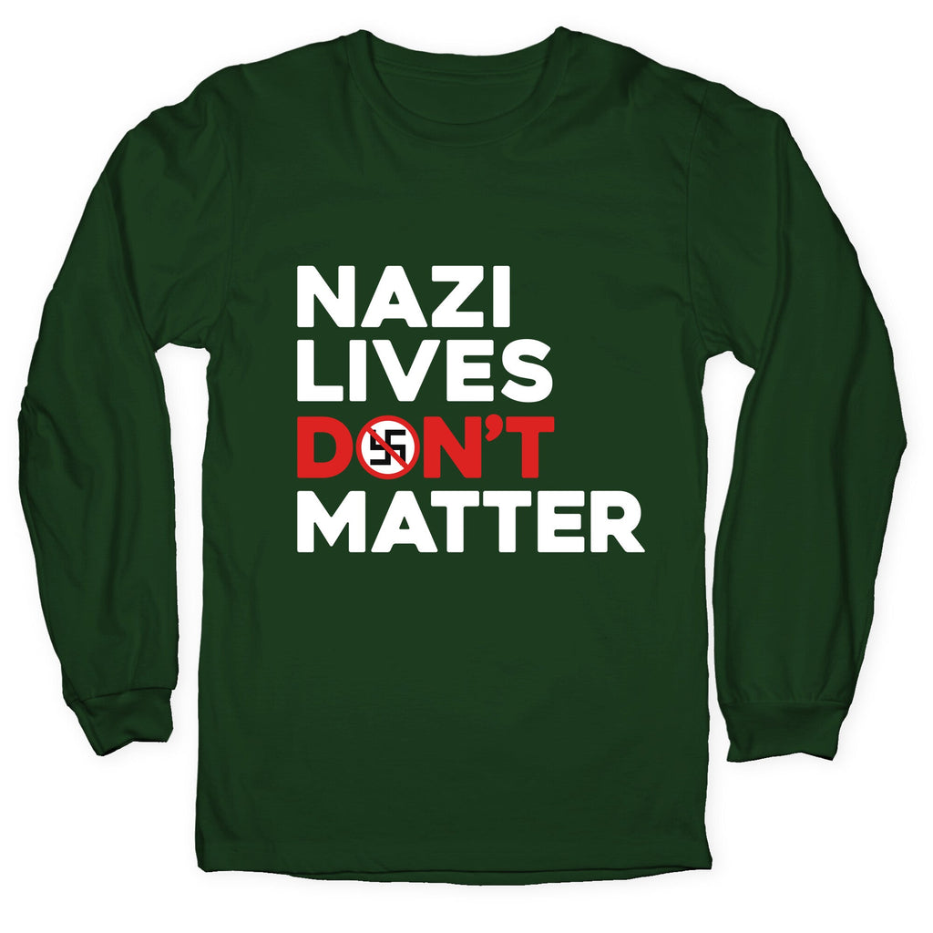 Nazi Lives Dont Matter Red Longsleeve Tee Unisex
