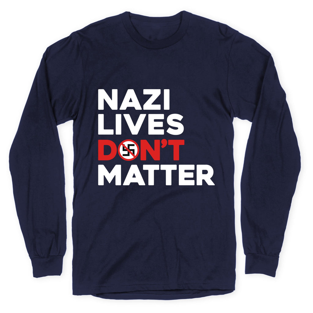 Nazi Lives Dont Matter Red Longsleeve Tee Unisex