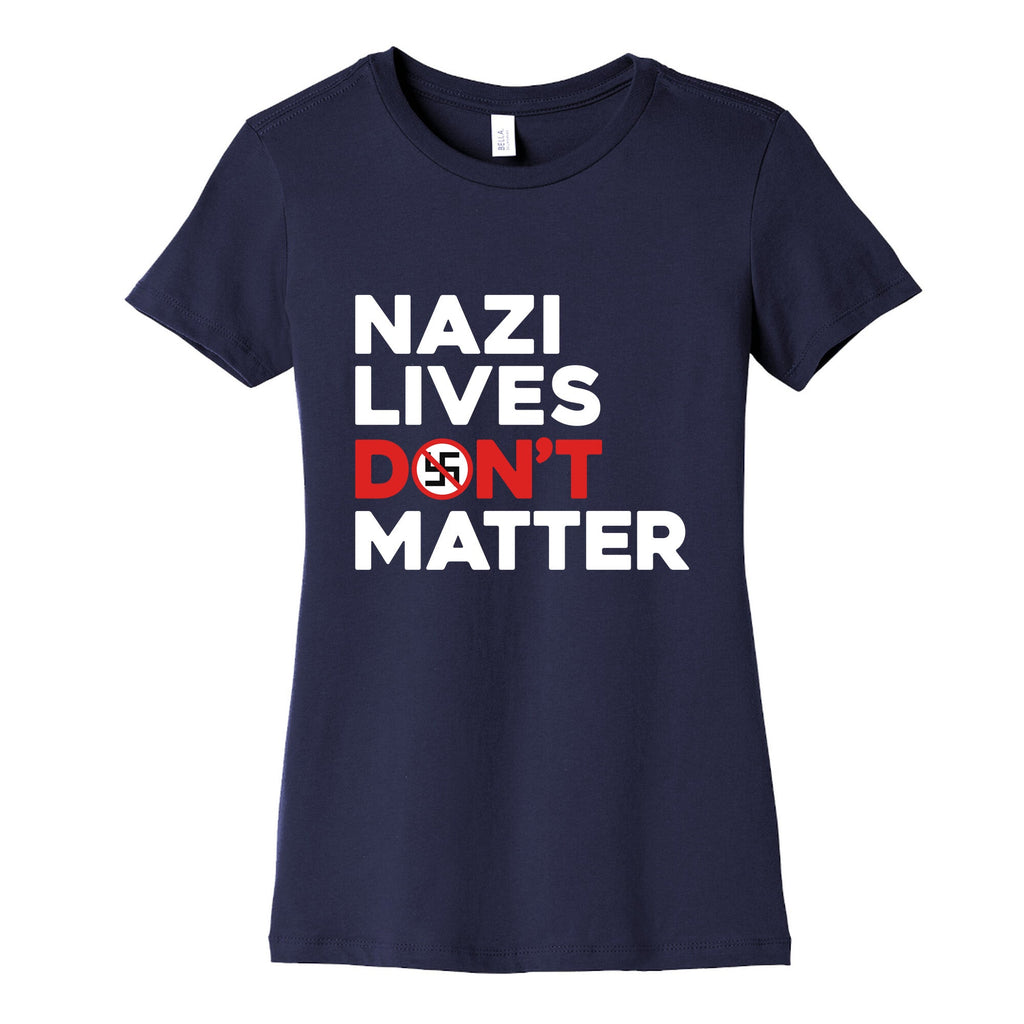 Nazi Lives Dont Matter Red Womens Cotton Tee Unisex