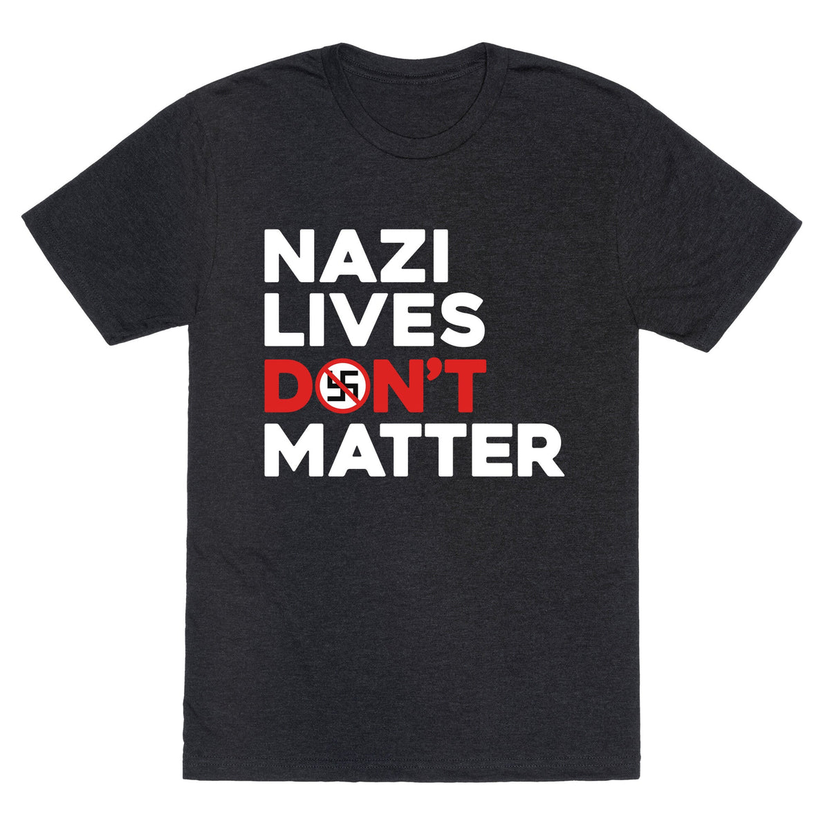 Nazi Lives Dont Matter Red Unisex Triblend Tee Unisex