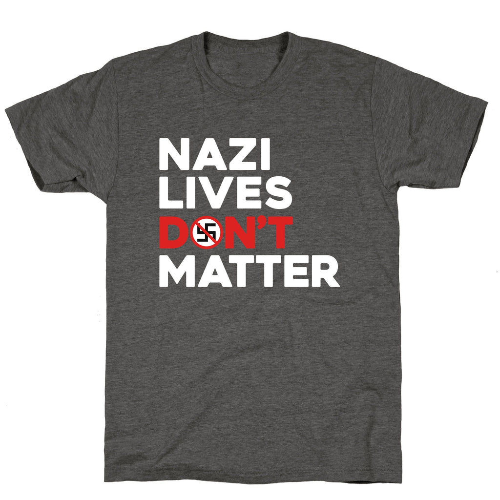 Nazi Lives Dont Matter Red Unisex Triblend Tee Unisex