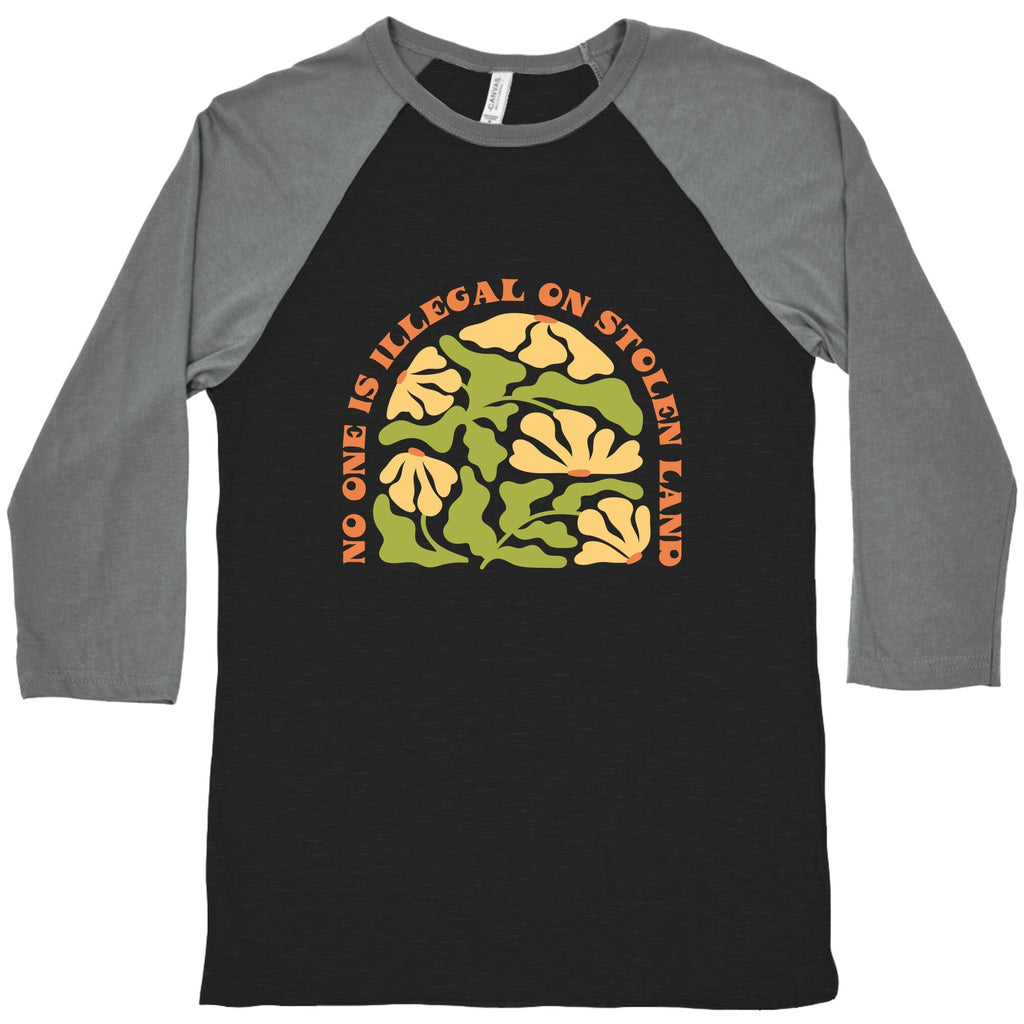 No One Is Illegal On Stolen Land Floral Baseball Tee Unisex