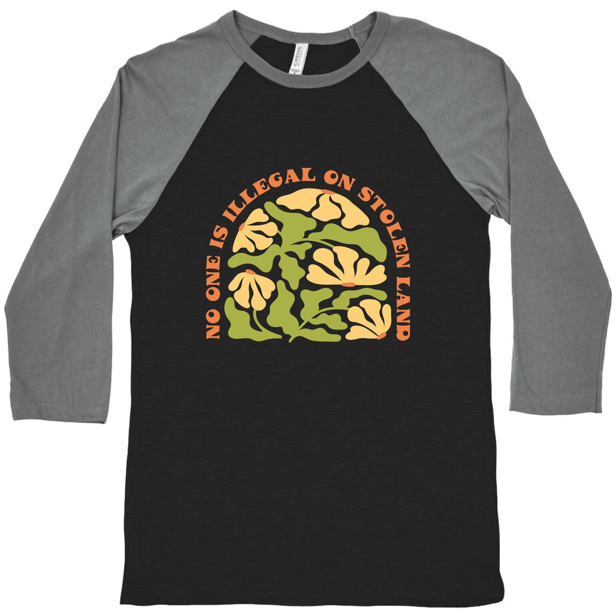 No One Is Illegal On Stolen Land Floral Baseball Tee Unisex