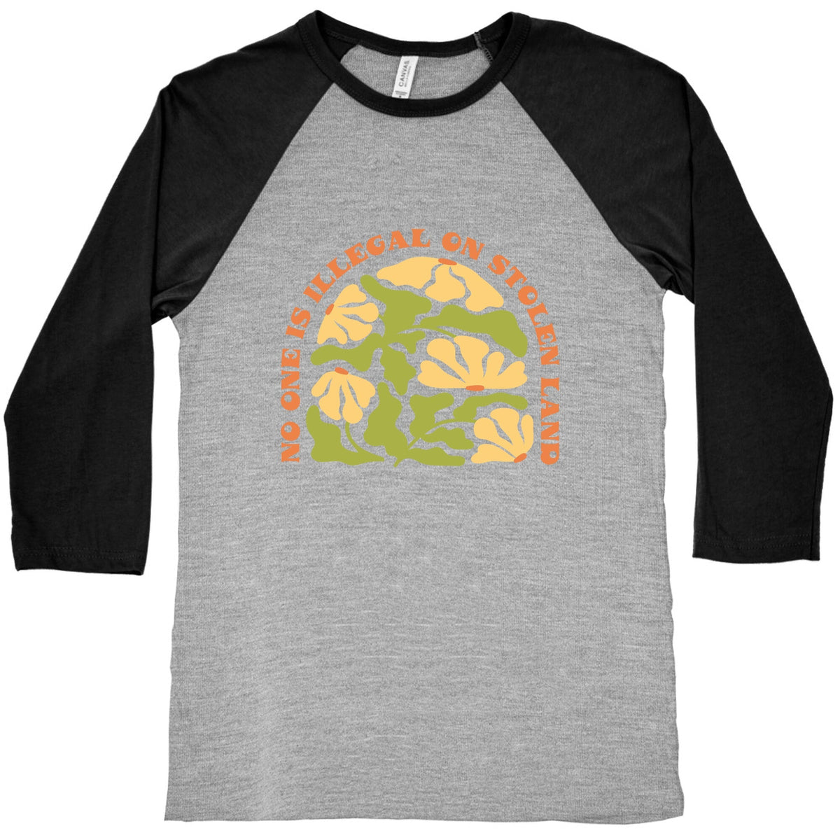 No One Is Illegal On Stolen Land Floral Baseball Tee Unisex